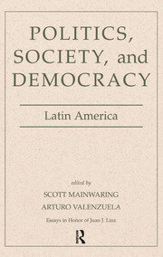 Politics, Society, And Democracy Latin America book cover