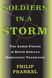 Soldiers In A Storm: The Armed Forces In South Africa's Democratic Transition book cover