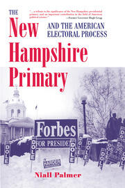 The New Hampshire Primary And The American Electoral Process book cover