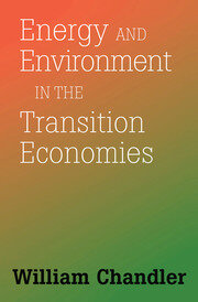 Energy And Environment In The Transition Economies: Between Cold War And Global Warming book cover