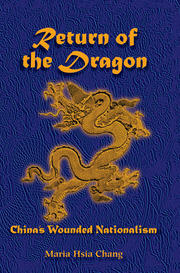 Return Of The Dragon: China's Wounded Nationalism book cover