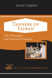 Tanners of Taiwan: Life Strategies and National Culture book cover