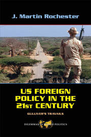 US Foreign Policy in the Twenty-First Century: Gulliver's Travails book cover
