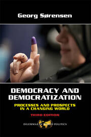 Democracy and Democratization: Processes and Prospects in a Changing World, Third Edition book cover