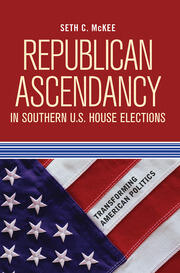 Republican Ascendancy in Southern U.S. House Elections book cover
