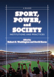 Sport, Power, and Society: Institutions and Practices: A Reader book cover