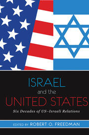Israel and the United States: Six Decades of US-Israeli Relations book cover