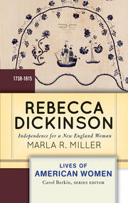 Rebecca Dickinson: Independence for a New England Woman book cover