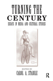 Turning The Century: Essays In Media And Cultural Studies book cover