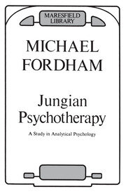 Jungian Psychotherapy: A Study in Analytical Psychology book cover
