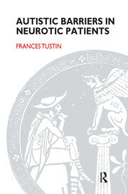 Autistic Barriers in Neurotic Patients book cover