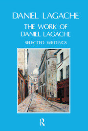 The Work of Daniel Lagache: Selected Papers 1938-1964 book cover