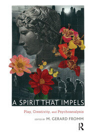 A Spirit that Impels: Play, Creativity, and Psychoanalysis book cover
