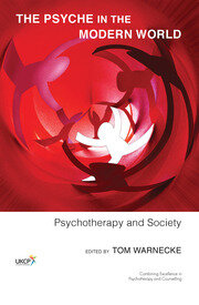 The Psyche in the Modern World: Psychotherapy and Society book cover