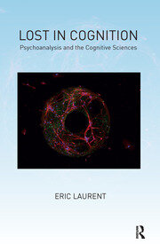 Lost in Cognition: Psychoanalysis and the Cognitive Sciences book cover