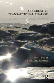 Co-Creative Transactional Analysis: Papers, Responses, Dialogues, and Developments book cover