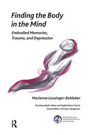 Finding the Body in the Mind: Embodied Memories, Trauma, and Depression book cover