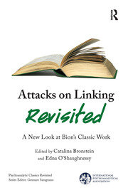 Attacks on Linking Revisited: A New Look at Bion's Classic Work book cover