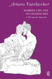 Married Life and its Vicissitudes: A Therapeutic Approach book cover