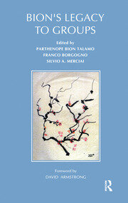 Bion's Legacy to Groups book cover