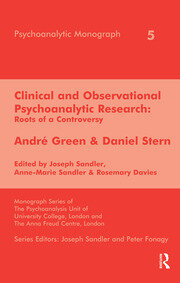 Clinical and Observational Psychoanalytic Research: Roots of a Controversy - Andre Green & Daniel Stern book cover