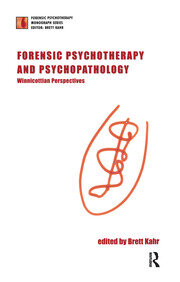 Forensic Psychotherapy and Psychopathology: Winnicottian Perspectives book cover