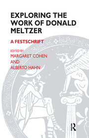 Exploring the Work of Donald Meltzer: A Festschrift book cover