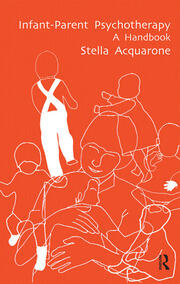 Infant-Parent Psychotherapy: A Handbook book cover