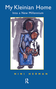 My Kleinian Home: Into a New Millennium book cover