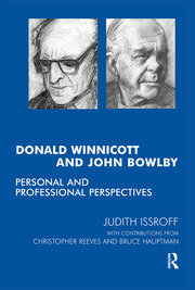 Donald Winnicott and John Bowlby: Personal and Professional Perspectives book cover