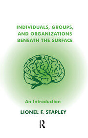 Individuals, Groups and Organizations Beneath the Surface: An Introduction book cover
