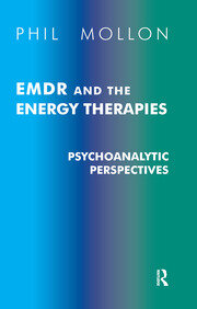 EMDR and the Energy Therapies: Psychoanalytic Perspectives book cover