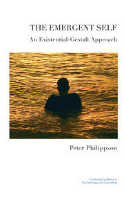 The Emergent Self: An Existential-Gestalt Approach book cover