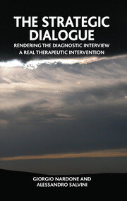 The Strategic Dialogue: Rendering the Diagnostic Interview a Real Therapeutic Intervention book cover