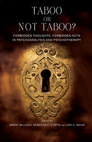 Taboo or Not Taboo?: Forbidden Thoughts, Forbidden Acts in Psychoanalysis and Psychotherapy book cover