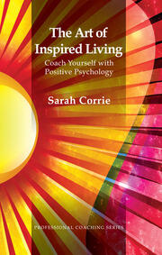 The Art of Inspired Living: Coach Yourself with Positive Psychology book cover