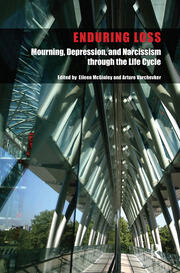 Enduring Loss: Mourning, Depression and Narcissism Throughout the Life Cycle book cover