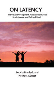 On Latency: Individual Development, Narcissistic Impulse Reminiscence and Cultural Ideal book cover