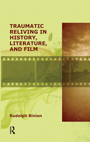 Traumatic Reliving in History, Literature and Film book cover