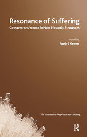Resonance of Suffering: Countertransference in Non-Neurotic Structures book cover