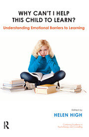 Why Can't I Help this Child to Learn?: Understanding Emotional Barriers to Learning book cover
