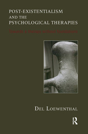 Post-existentialism and the Psychological Therapies: Towards a Therapy without Foundations book cover