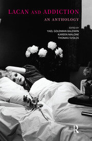 Lacan and Addiction: An Anthology book cover