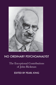 No Ordinary Psychoanalyst: The Exceptional Contributions of John Rickman book cover