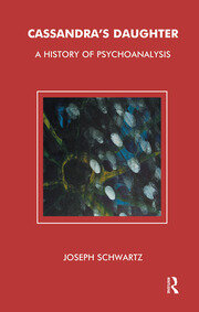 Cassandra's Daughter: A History of Psychoanalysis book cover