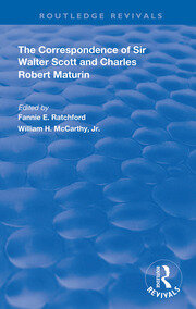 The Correspondence of Sir Walter Scott and Charles Robert Maturim book cover
