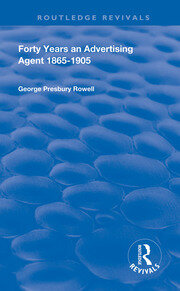Forty Years an Advertising Agent: 1865-1905 book cover