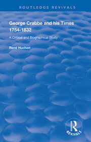 George Crabbe and his Times 1754-1832: A Critical and Biographical Study book cover