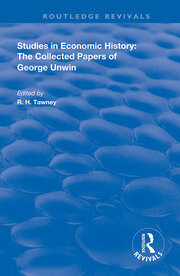 Studies in Economic History: The Collected Papers of George Unwin book cover