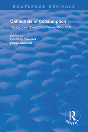 Cathedrals of Consumption: European Department Stores, 1850-1939 book cover